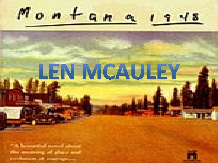 Montana 1984 Larry Watson Len Mc. Auley 