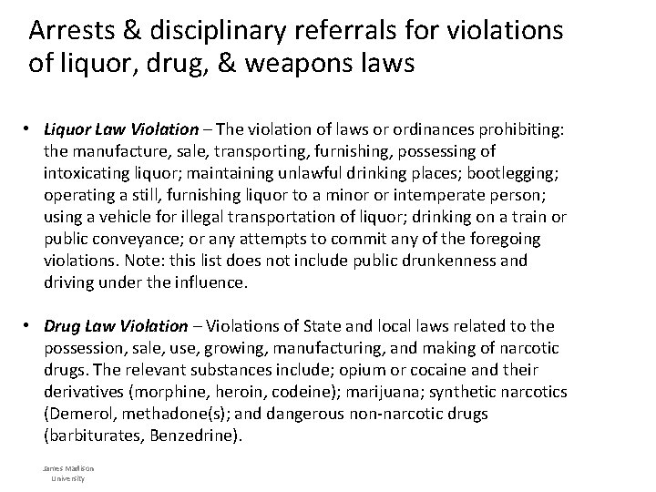 Arrests & disciplinary referrals for violations of liquor, drug, & weapons laws • Liquor