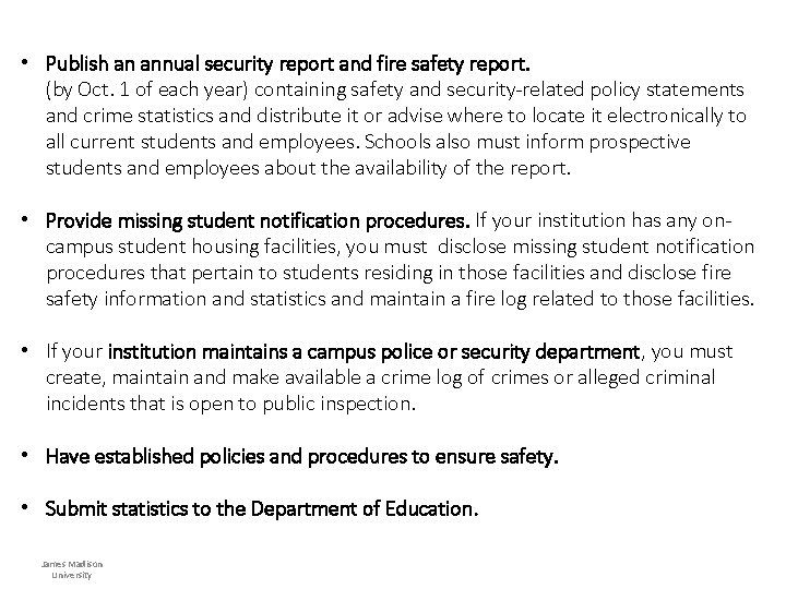  • Publish an annual security report and fire safety report. (by Oct. 1