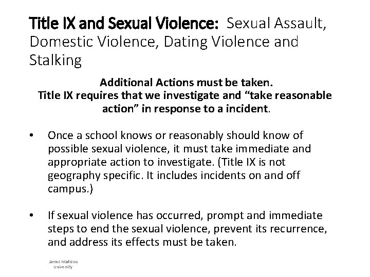 Title IX and Sexual Violence: Sexual Assault, Domestic Violence, Dating Violence and Stalking Additional