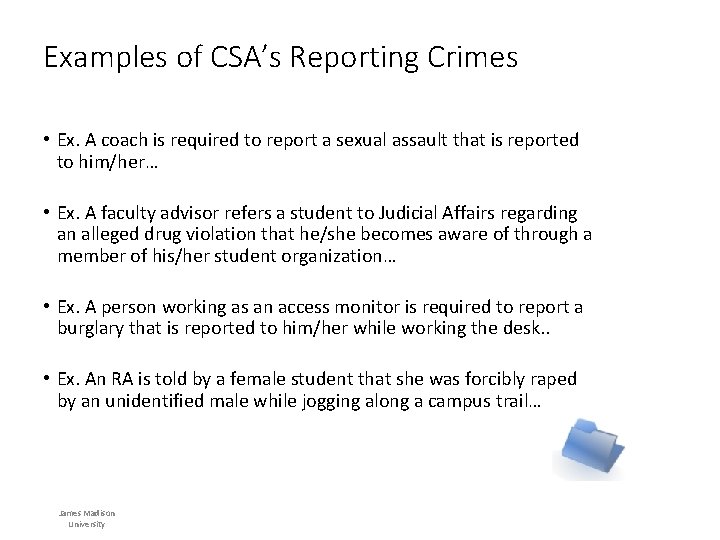 Examples of CSA’s Reporting Crimes • Ex. A coach is required to report a