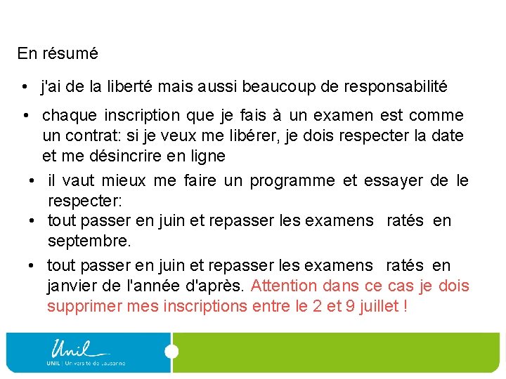 En résumé • j'ai de la liberté mais aussi beaucoup de responsabilité • chaque