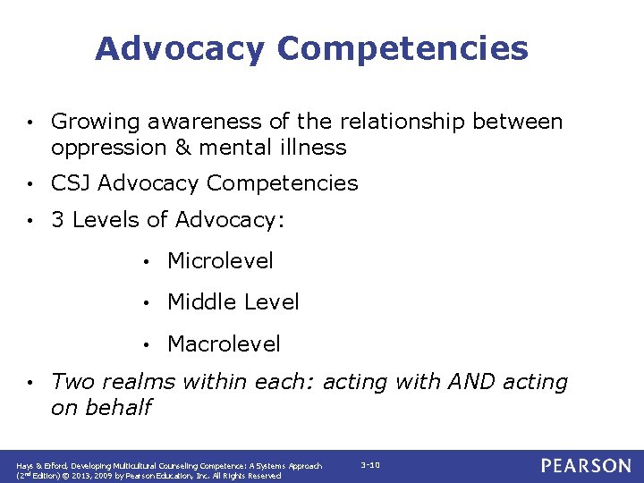 Advocacy Competencies • Growing awareness of the relationship between oppression & mental illness • Advocacy Competencies • Growing awareness of the relationship between oppression & mental illness •
