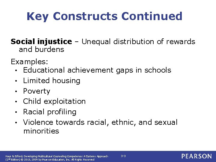 Key Constructs Continued Social injustice – Unequal distribution of rewards and burdens Examples: • Key Constructs Continued Social injustice – Unequal distribution of rewards and burdens Examples: •