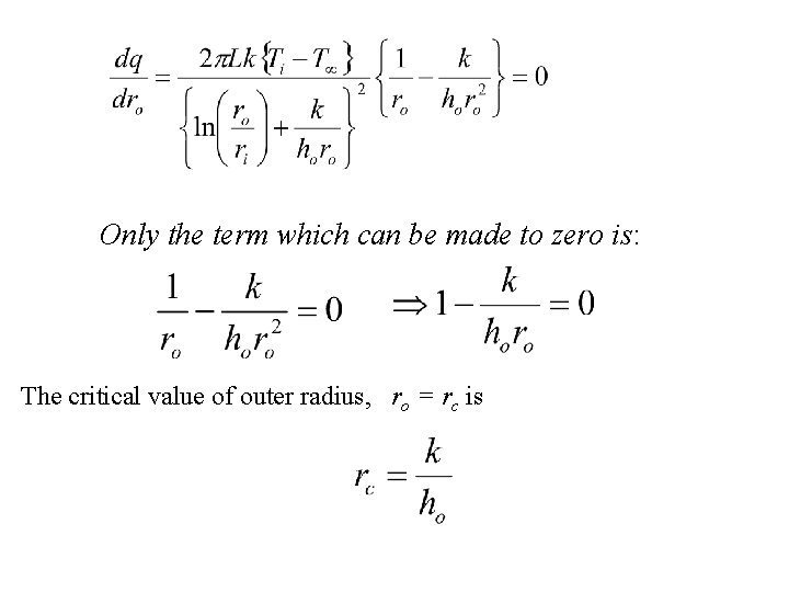 Only the term which can be made to zero is: The critical value of