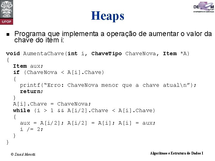 Heaps n Programa que implementa a operação de aumentar o valor da chave do