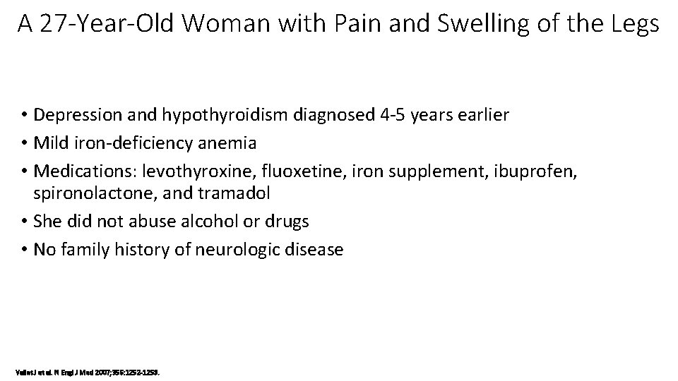 A 27 -Year-Old Woman with Pain and Swelling of the Legs • Depression and