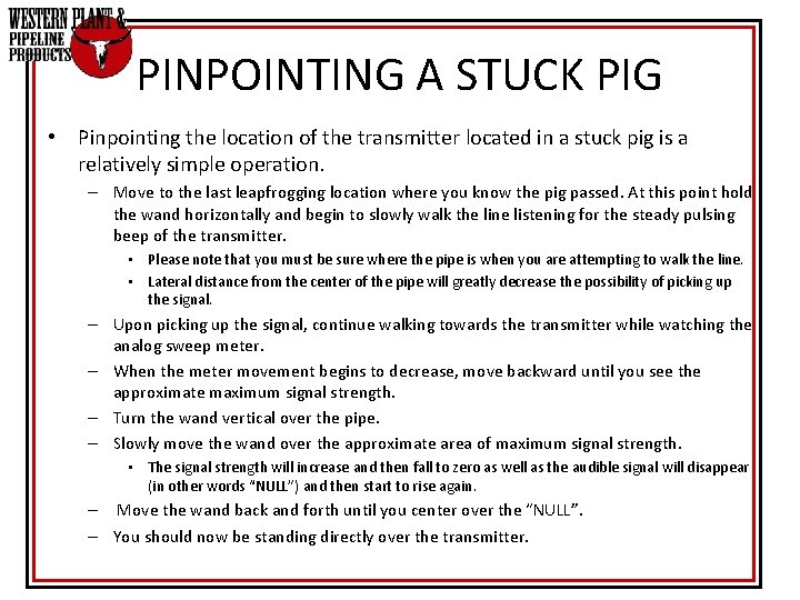 PINPOINTING A STUCK PIG • Pinpointing the location of the transmitter located in a PINPOINTING A STUCK PIG • Pinpointing the location of the transmitter located in a