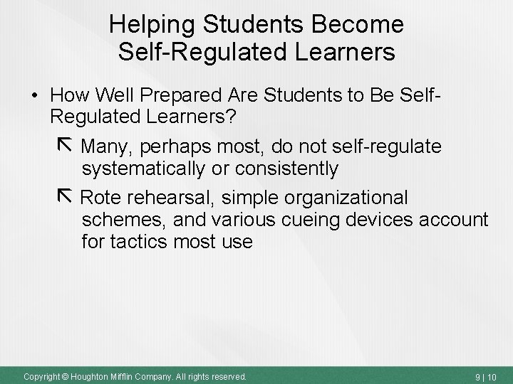 Helping Students Become Self-Regulated Learners • How Well Prepared Are Students to Be Self.