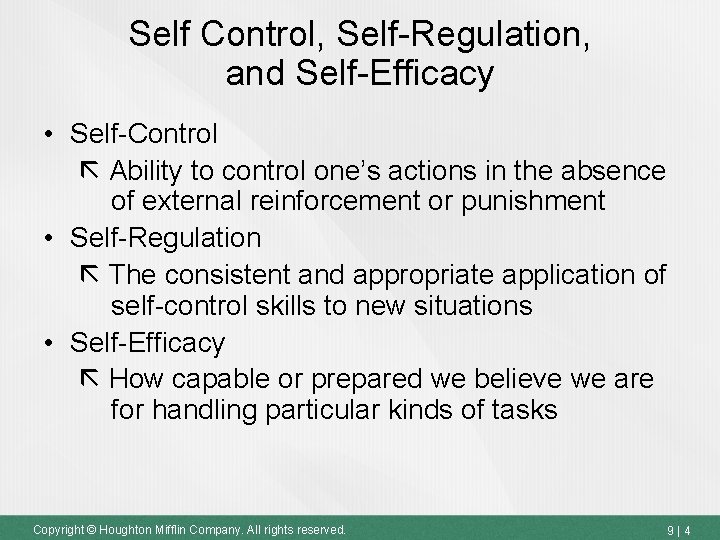 Self Control, Self-Regulation, and Self-Efficacy • Self-Control Ability to control one’s actions in the