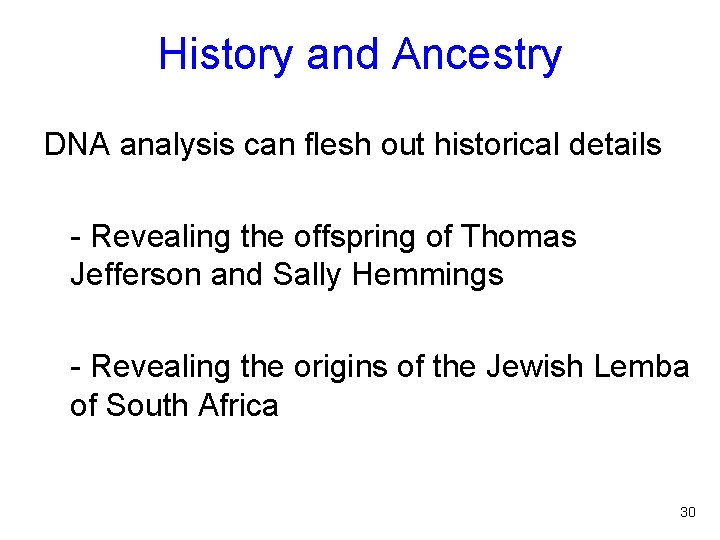 History and Ancestry DNA analysis can flesh out historical details - Revealing the offspring
