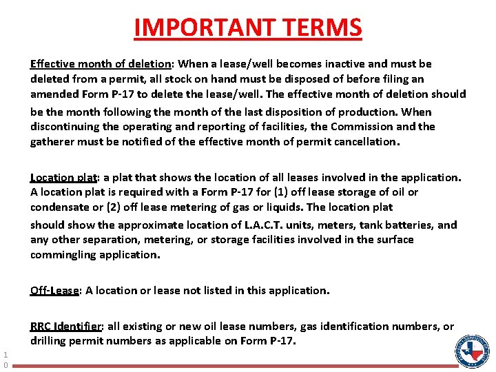 IMPORTANT TERMS Effective month of deletion: When a lease/well becomes inactive and must be IMPORTANT TERMS Effective month of deletion: When a lease/well becomes inactive and must be