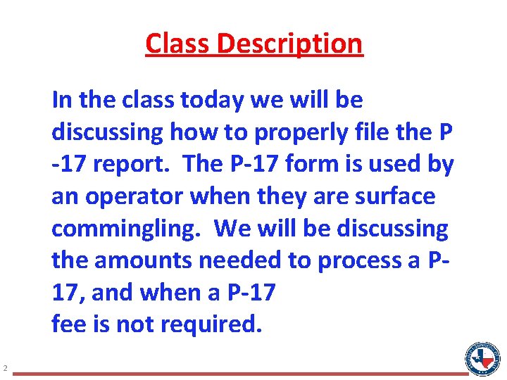 Class Description In the class today we will be discussing how to properly file Class Description In the class today we will be discussing how to properly file