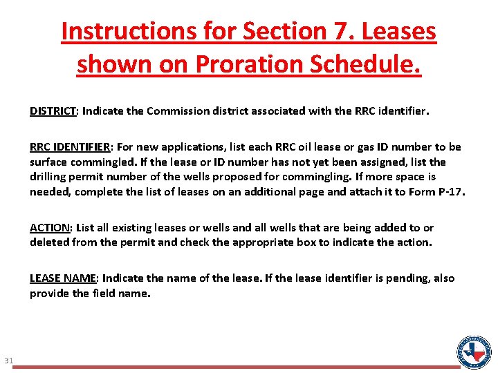 Instructions for Section 7. Leases shown on Proration Schedule. DISTRICT: Indicate the Commission district Instructions for Section 7. Leases shown on Proration Schedule. DISTRICT: Indicate the Commission district