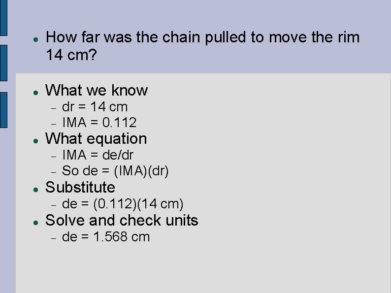  How far was the chain pulled to move the rim 14 cm? What