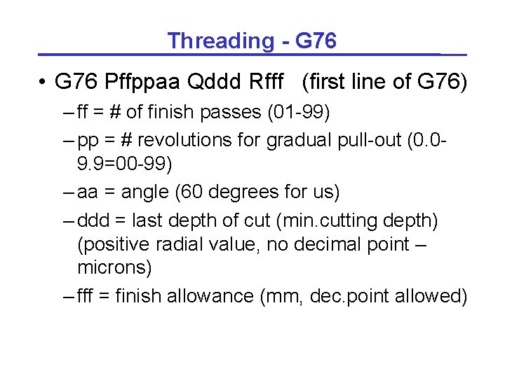 Threading - G 76 • G 76 Pffppaa Qddd Rfff (first line of G