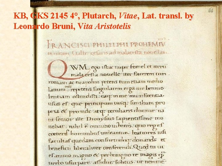 KB, GKS 2145 4°, Plutarch, Vitae, Lat. transl. by Leonardo Bruni, Vita Aristotelis 