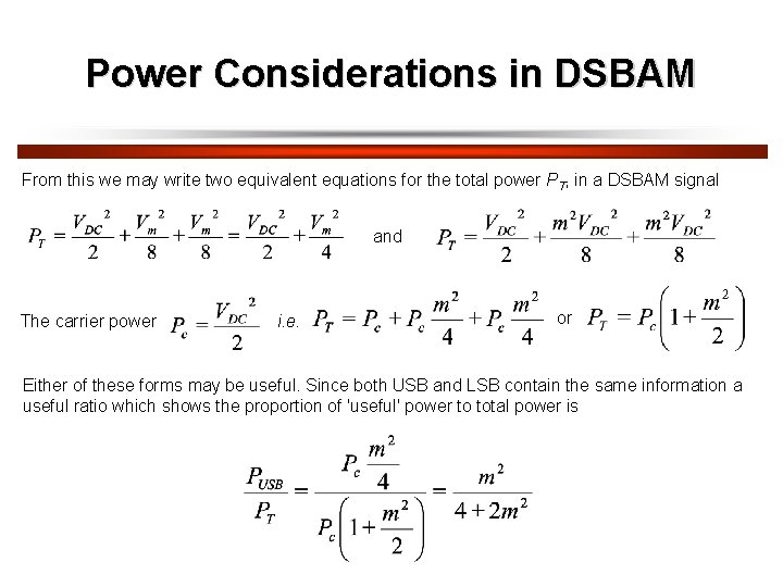 Power Considerations in DSBAM From this we may write two equivalent equations for the