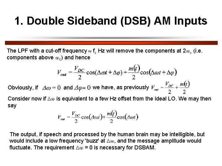 1. Double Sideband (DSB) AM Inputs The LPF with a cut-off frequency fc Hz