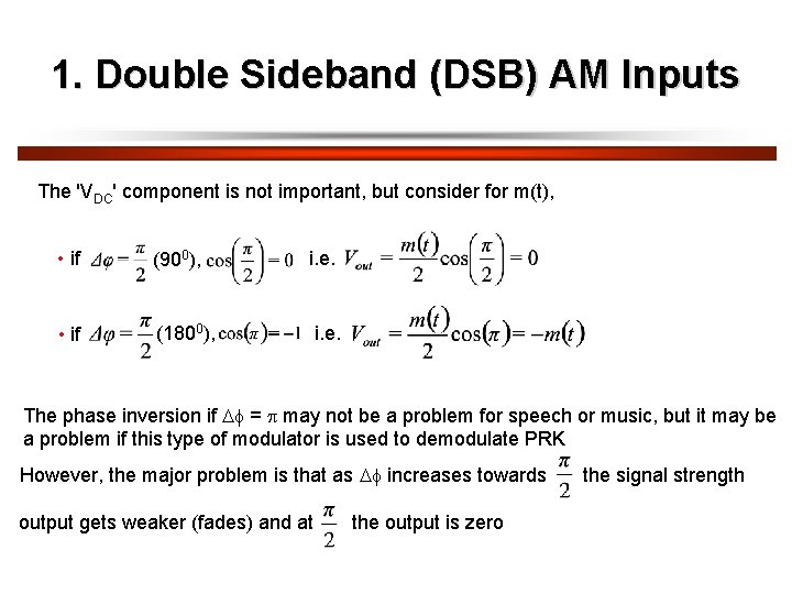 1. Double Sideband (DSB) AM Inputs The 'VDC' component is not important, but consider