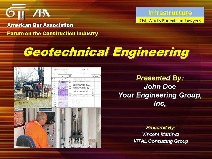 Infrastructure American Bar Association Civil Works Projects for Lawyers Forum on the Construction Industry