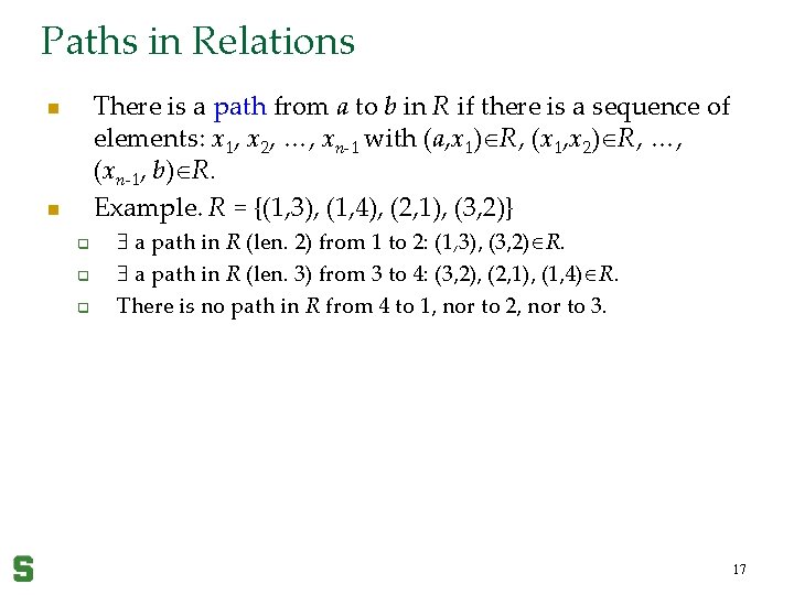 Paths in Relations There is a path from a to b in R if