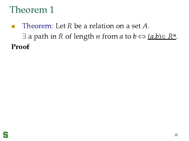 Theorem 1 Theorem: Let R be a relation on a set A. a path