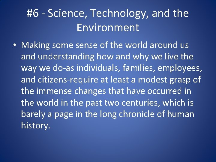 #6 - Science, Technology, and the Environment • Making some sense of the world