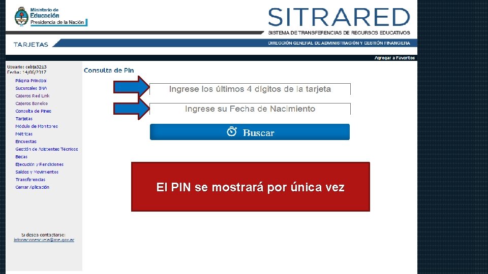 El PIN se mostrará por única vez 