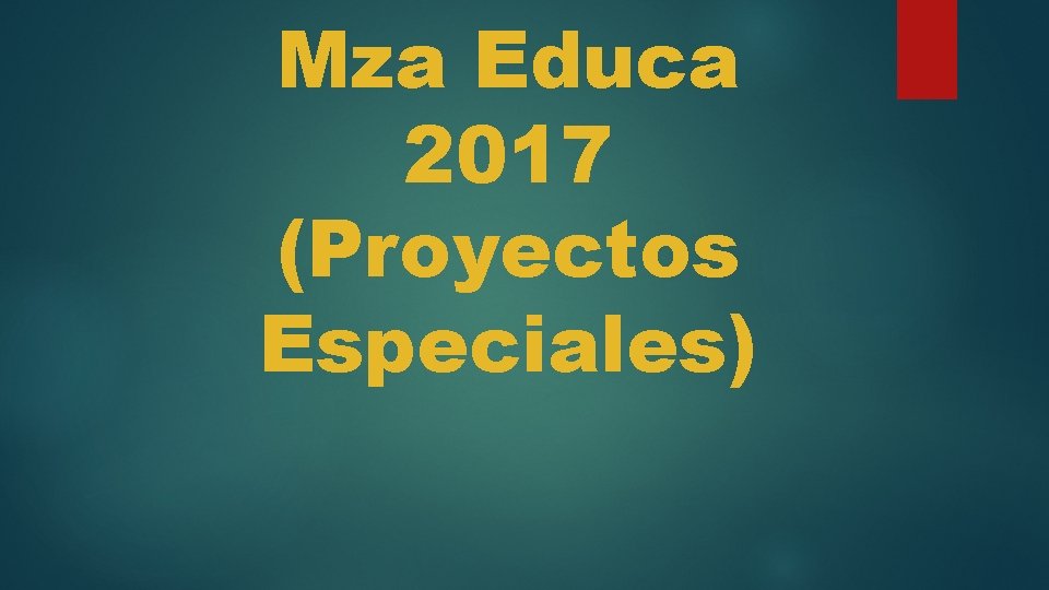 Mza Educa 2017 (Proyectos Especiales) 