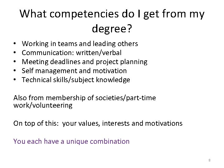 What competencies do I get from my degree? • • • Working in teams