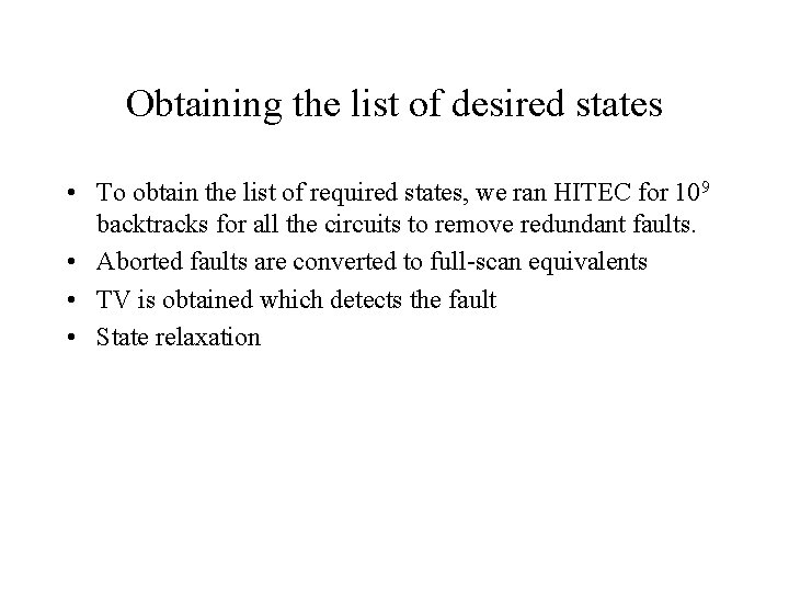 Obtaining the list of desired states • To obtain the list of required states,