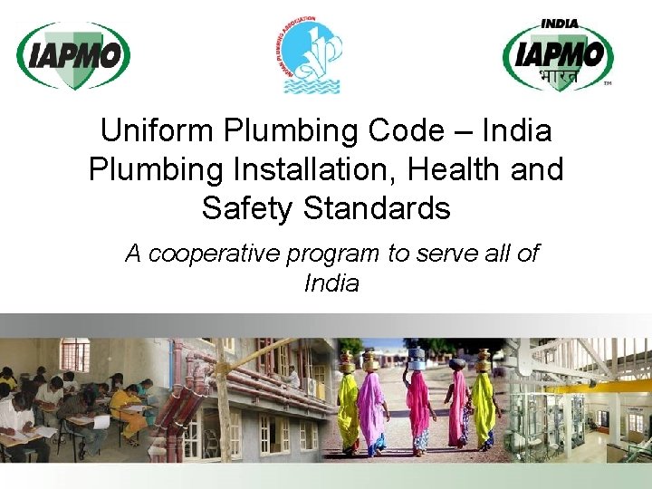 Uniform Plumbing Code – India Plumbing Installation, Health and Safety Standards A cooperative program