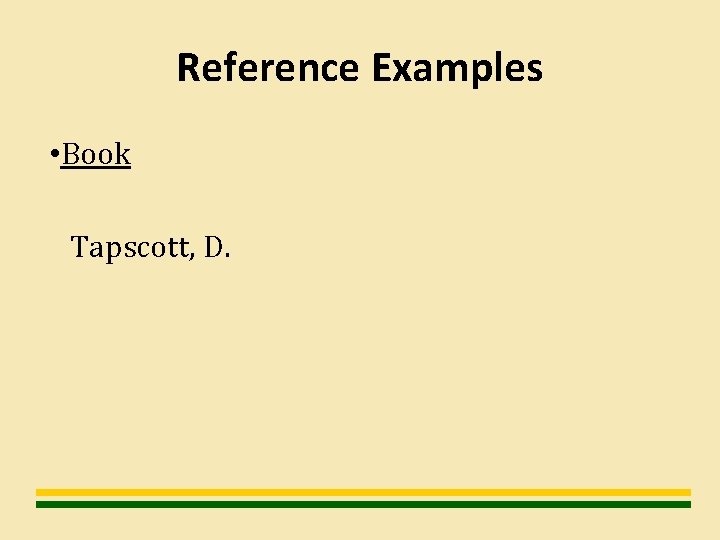 Reference Examples • Book Tapscott, D. 