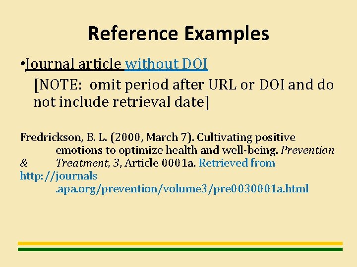 Reference Examples • Journal article without DOI [NOTE: omit period after URL or DOI