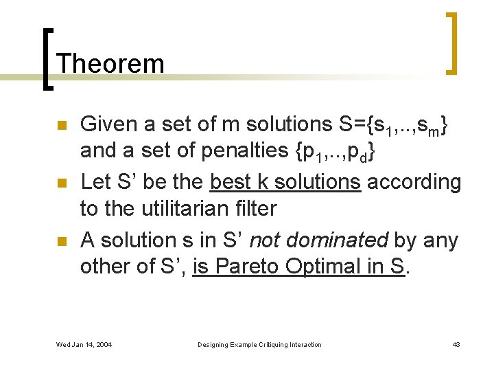 Theorem n n n Given a set of m solutions S={s 1, . .