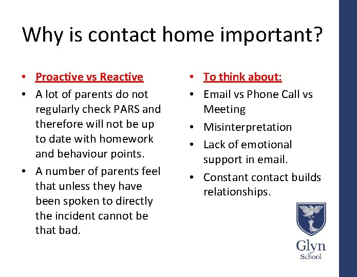 Why is contact home important? • Proactive vs Reactive • A lot of parents