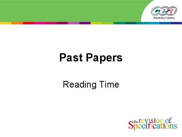 Past Papers Reading Time Past Papers Reading Time