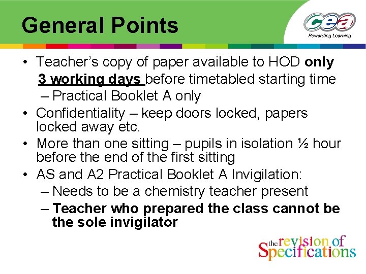 General Points • Teacher’s copy of paper available to HOD only 3 working days