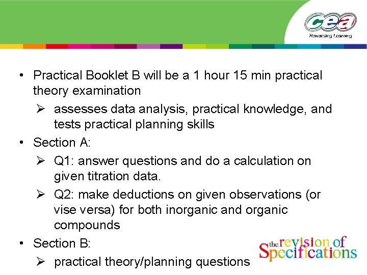  • Practical Booklet B will be a 1 hour 15 min practical theory