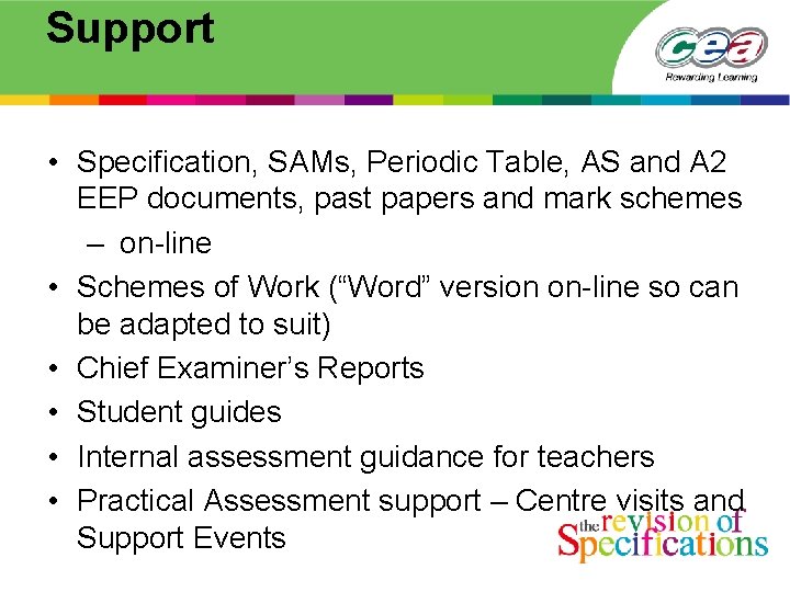 Support • Specification, SAMs, Periodic Table, AS and A 2 EEP documents, past papers