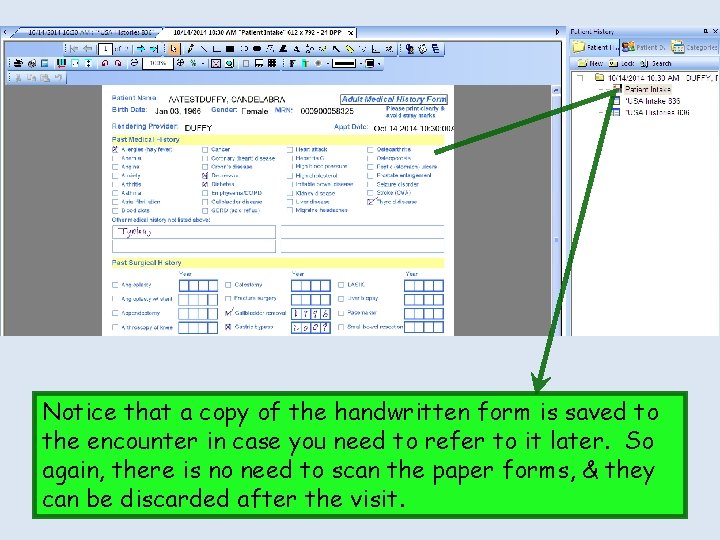 Notice that a copy of the handwritten form is saved to the encounter in