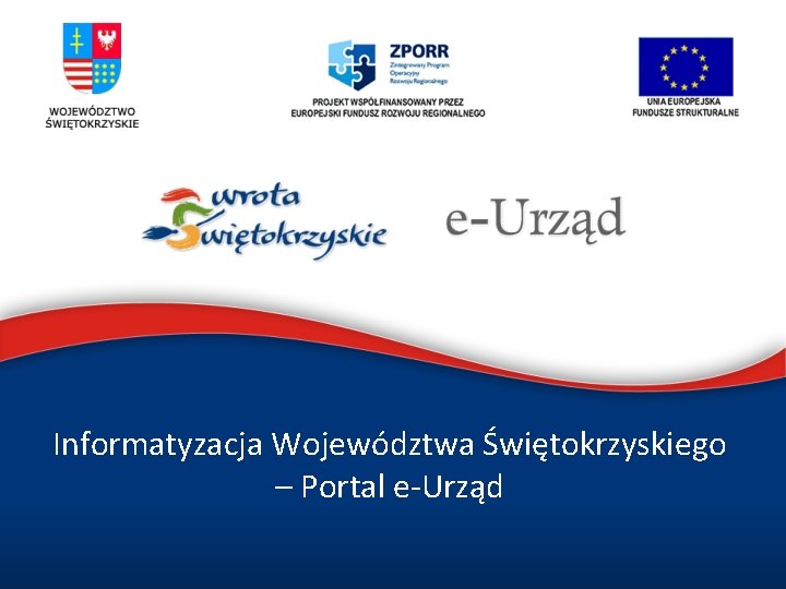 Informatyzacja Województwa Świętokrzyskiego – Portal e-Urząd 