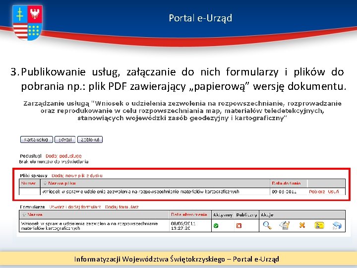 Portal e-Urząd 3. Publikowanie usług, załączanie do nich formularzy i plików do pobrania np.