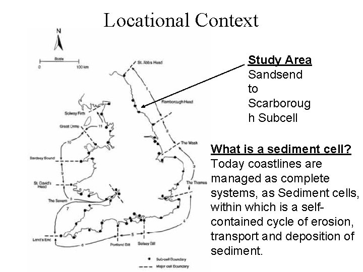 Locational Context Study Area Sandsend to Scarboroug h Subcell What is a sediment cell?