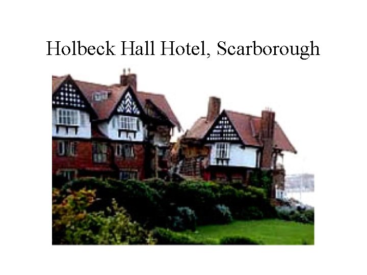 Holbeck Hall Hotel, Scarborough 