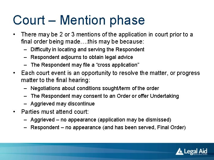 Court – Mention phase • There may be 2 or 3 mentions of the