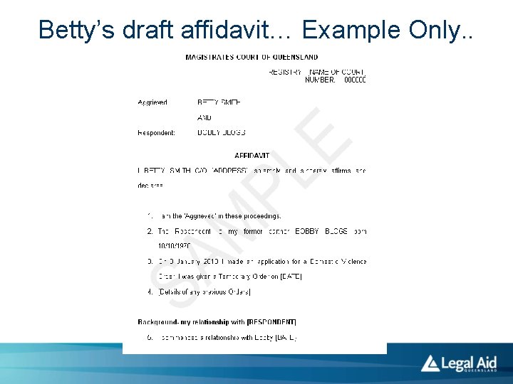 Betty’s draft affidavit… Example Only. . 