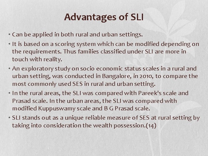 Advantages of SLI • Can be applied in both rural and urban settings. • Advantages of SLI • Can be applied in both rural and urban settings. •