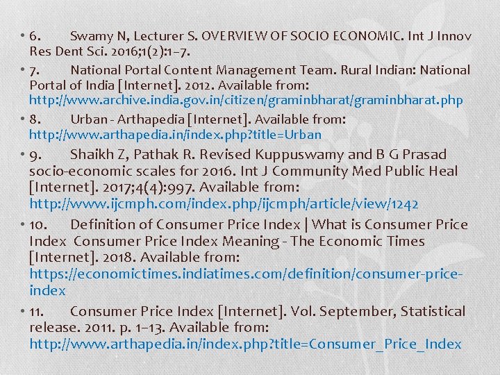  • 6. Swamy N, Lecturer S. OVERVIEW OF SOCIO ECONOMIC. Int J Innov